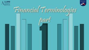 Financial Terminologies – Part 1